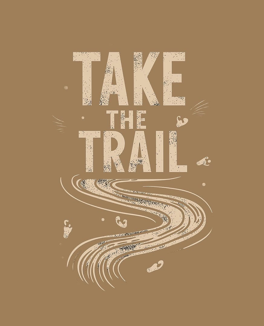 TAKE THE TRAIL - TEE Apparel